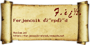 Ferjencsik Árpád névjegykártya